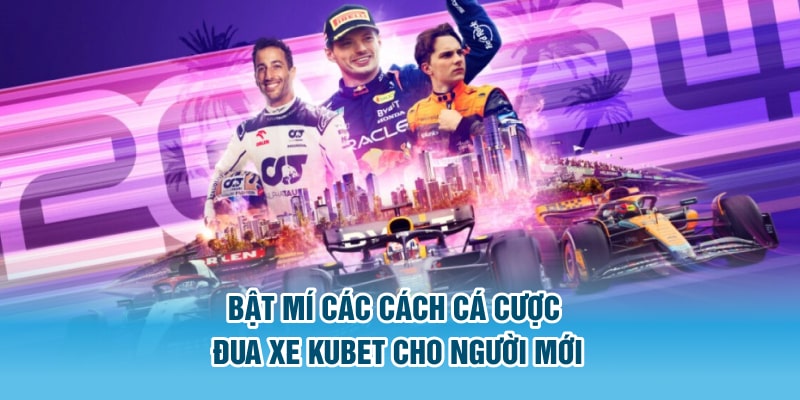 Cá cược đua xe Kubet